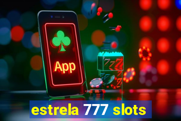 estrela 777 slots